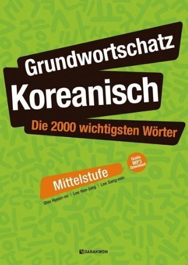 Core Korean Vocabulary: The 2000 Most Important Intermediate Words