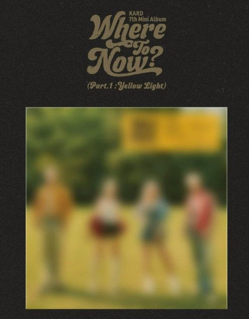 KARD - Where To Now? (Part.1 : Yellow Light) - 7th Mini Album