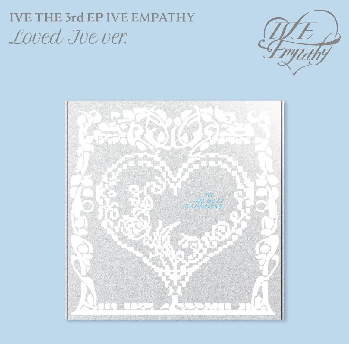 IVE - IVE EMPATHY - 3rd EP Album (LIMITED / Loved Ive Ver.)