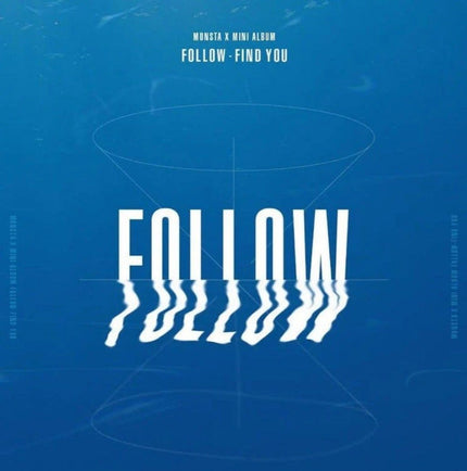 MONSTA X - FOLLOW - FIND YOU
