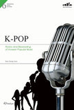 K-POP: Roots and Blossoming (Kim Chang Nam)