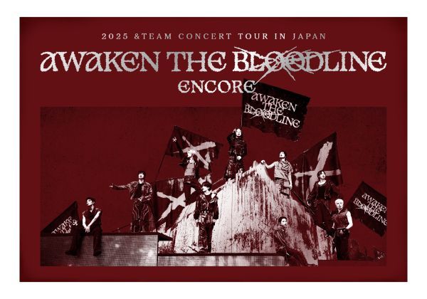 &TEAM - Concert Tour 'AWAKEN THE BLOODLINE' Encore in Japan