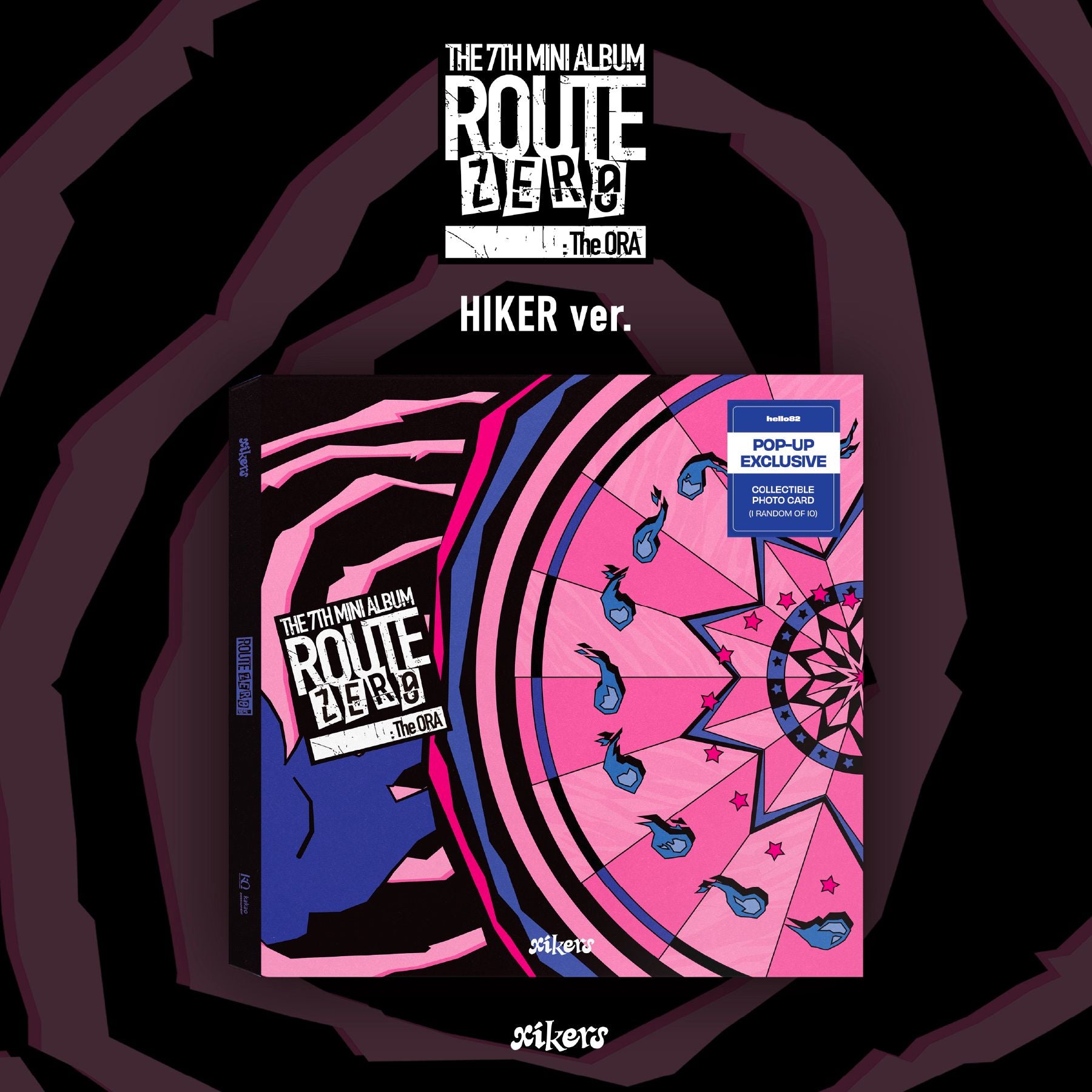 xikers - ROUTE ZERO : The ORA - 7th Mini Album - POP-UP Exclusive