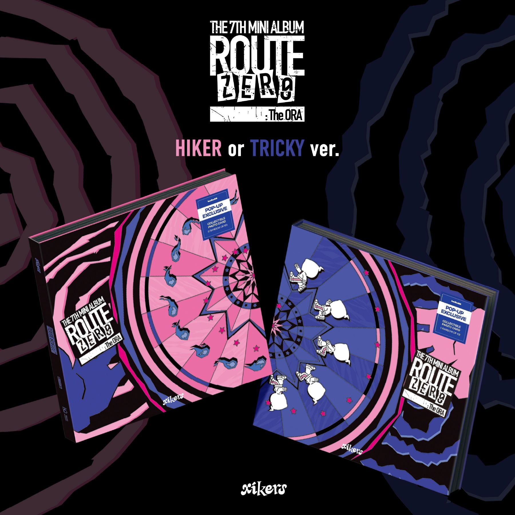 xikers - ROUTE ZERO : The ORA - 7th Mini Album + POB (TRICKY Ver. / HIKER Ver.)