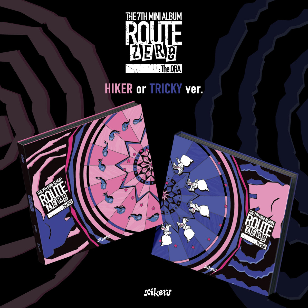 xikers - ROUTE ZERO : The ORA - 7th Mini Album (TRICKY Ver. / HIKER Ver.)