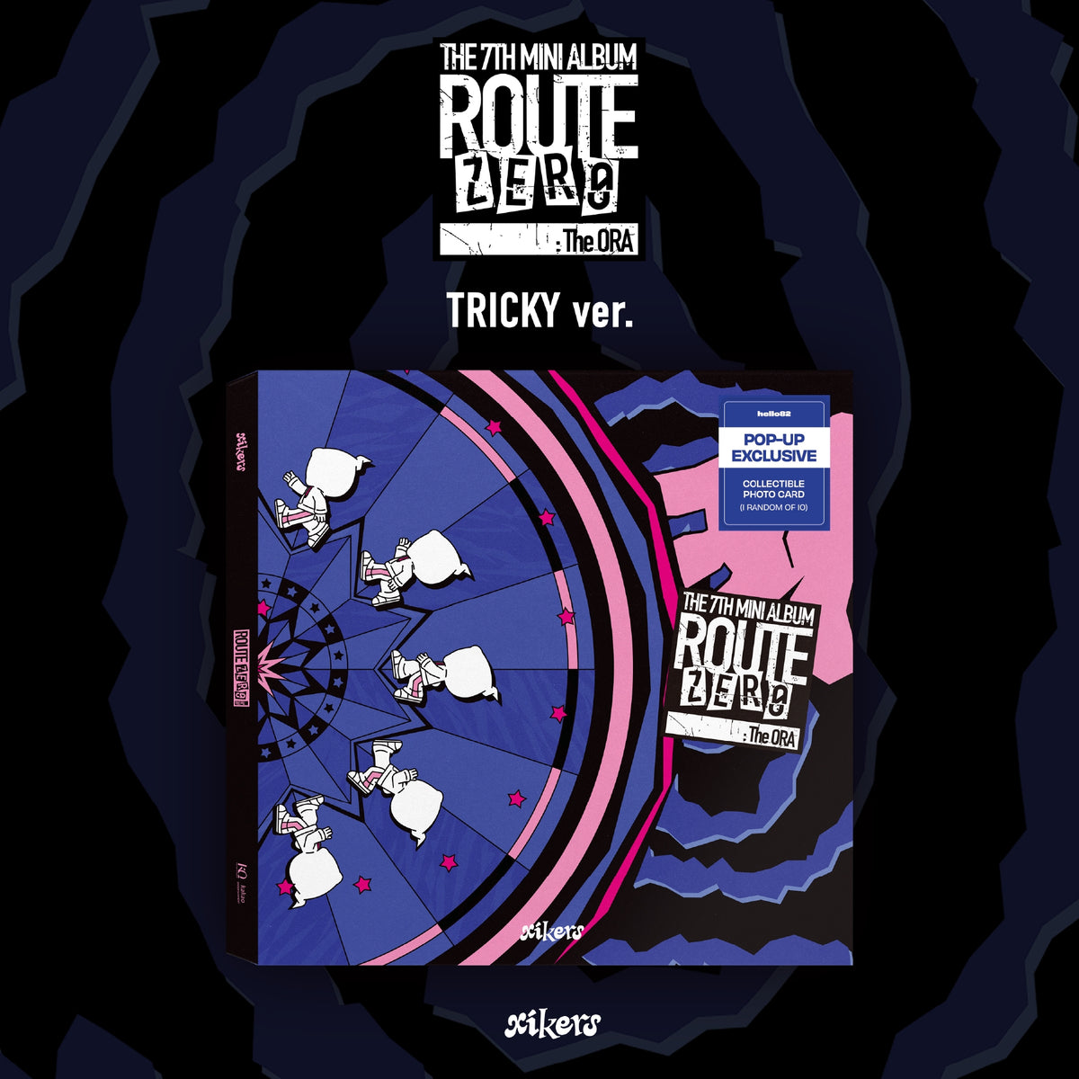 xikers - ROUTE ZERO : The ORA - 7th Mini Album - POP-UP Exclusive