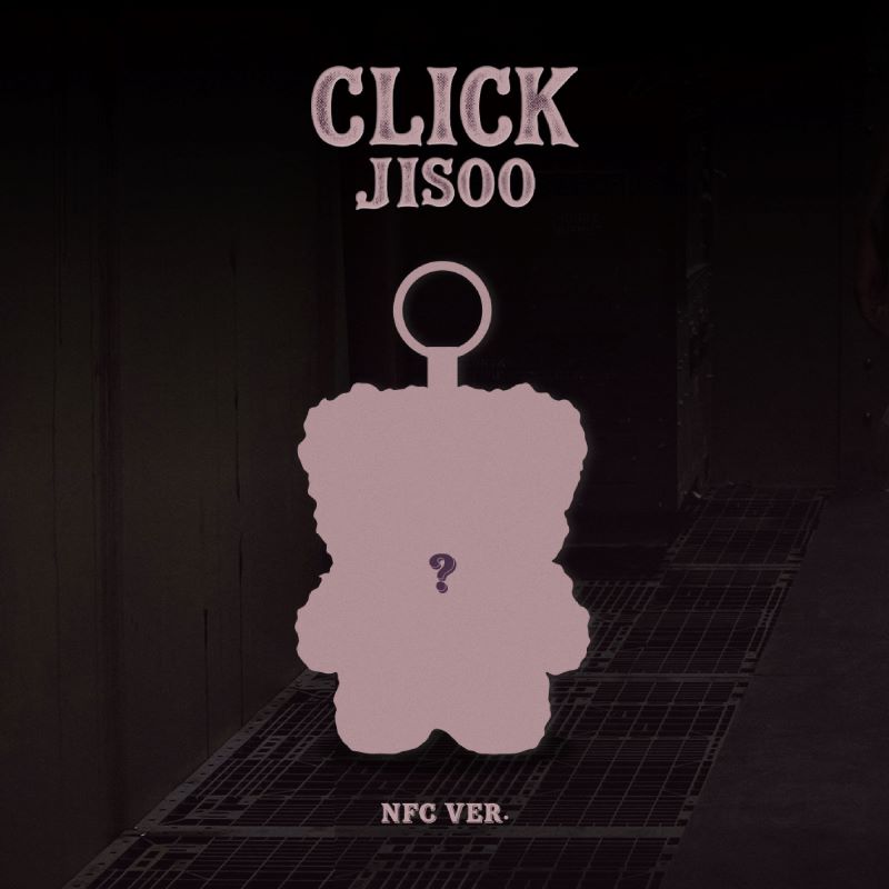 JISOO (BLACKPINK) - CLICK - (CLICK BABY BEAR NFC VER.) - Single Album