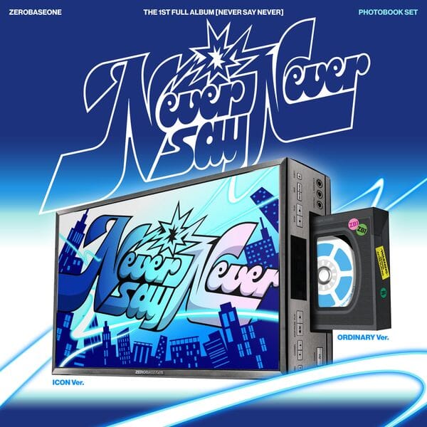 ZEROBASEONE - NEVER SAY NEVER - 1st Full Album